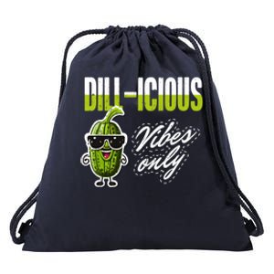 Dillicious Vibes Only Pickles Lover Meaningful Gift Drawstring Bag