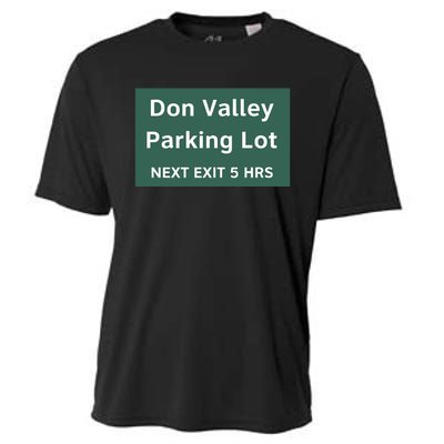 Don Valley Parking Lot Next Exit 5 Hrs Cooling Performance Crew T-Shirt