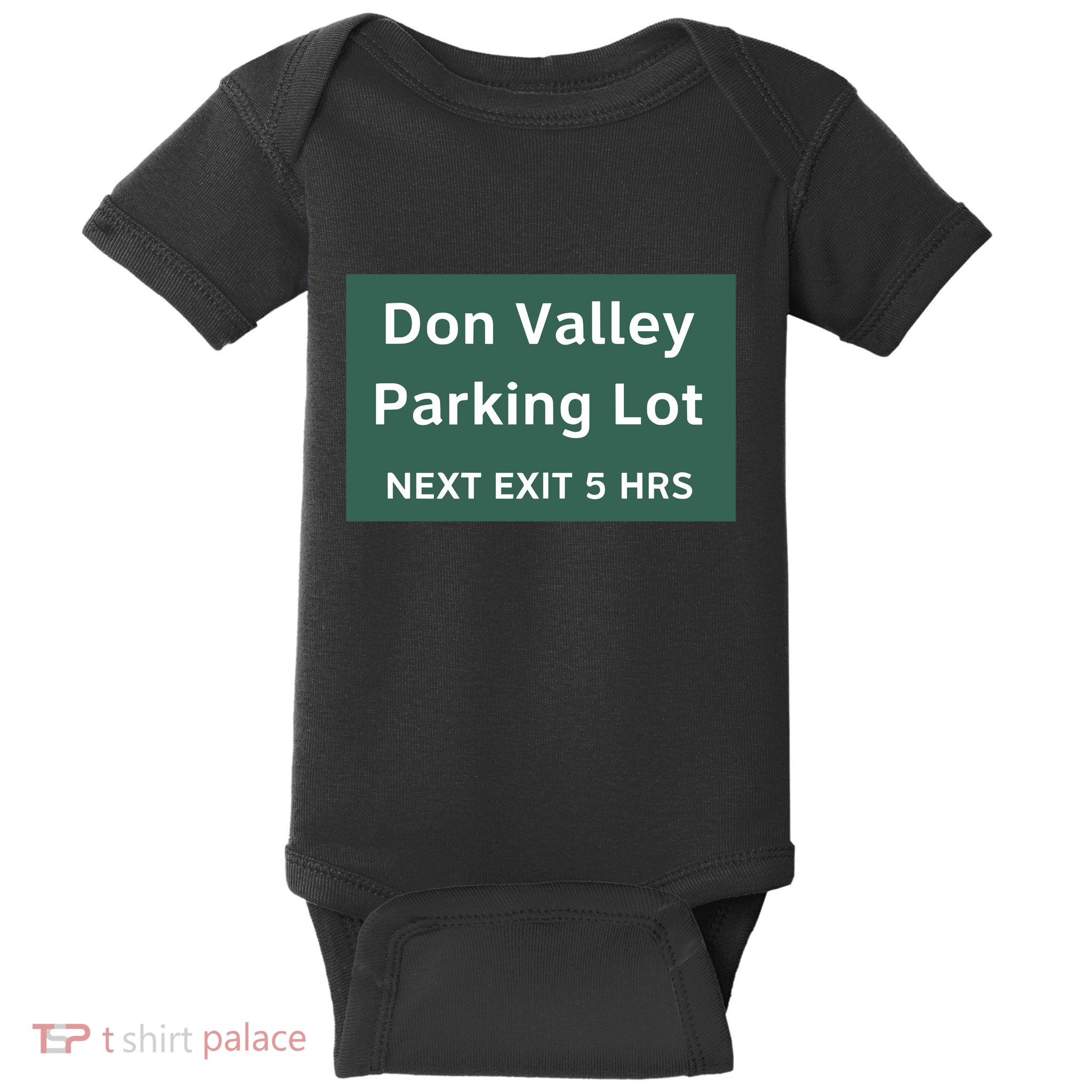 Don Valley Parking Lot Next Exit 5 Hrs Baby Bodysuit