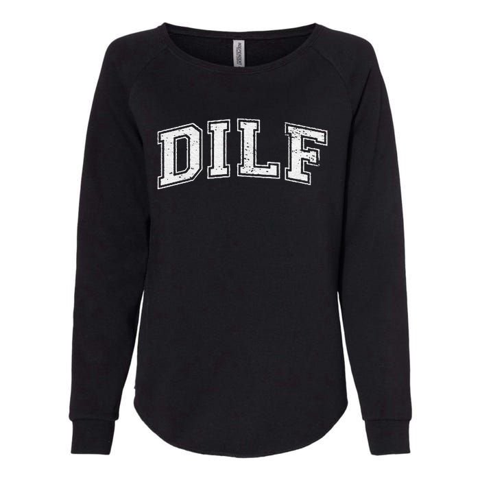 Dilf Varsity Style Dad Older More Mature Womens California Wash Sweatshirt