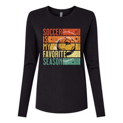 Distressed Vintage Soccer Is My Favorite Season Cool Gift Womens Cotton Relaxed Long Sleeve T-Shirt