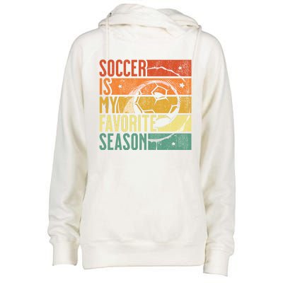 Distressed Vintage Soccer Is My Favorite Season Cool Gift Womens Funnel Neck Pullover Hood