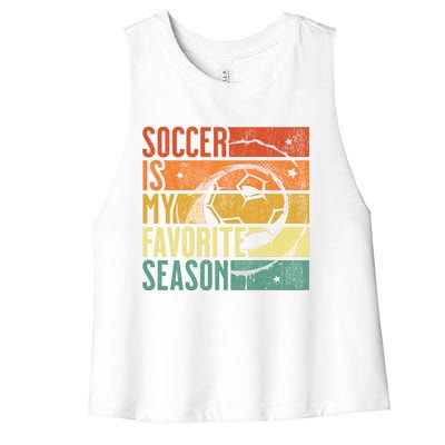 Distressed Vintage Soccer Is My Favorite Season Cool Gift Women's Racerback Cropped Tank