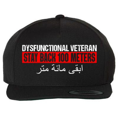 Dysfunctional Veteran Stay Back 100 Meters Arabic Wool Snapback Cap