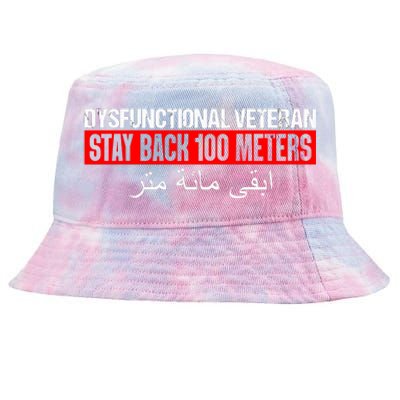 Dysfunctional Veteran Stay Back 100 Meters Arabic Tie-Dyed Bucket Hat