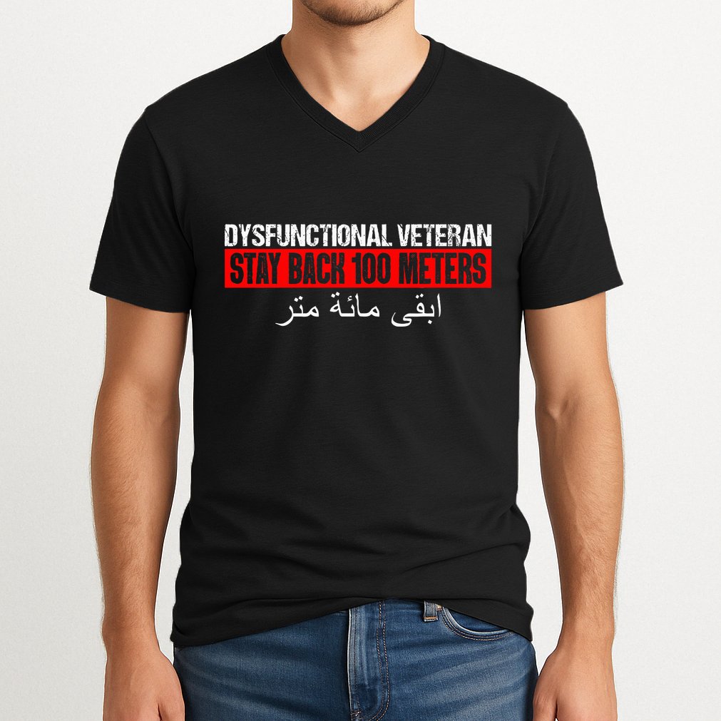 Dysfunctional Veteran Stay Back 100 Meters Arabic V-Neck T-Shirt