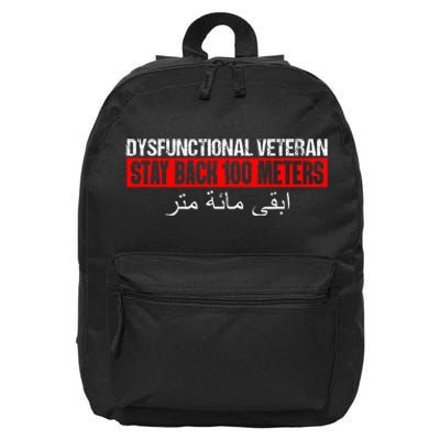 Dysfunctional Veteran Stay Back 100 Meters Arabic 16 in Basic Backpack