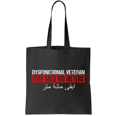 Dysfunctional Veteran Stay Back 100 Meters Arabic Tote Bag