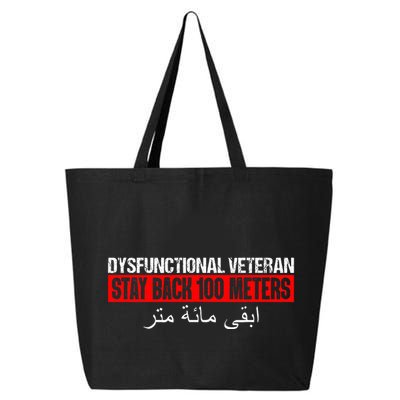 Dysfunctional Veteran Stay Back 100 Meters Arabic 25L Jumbo Tote
