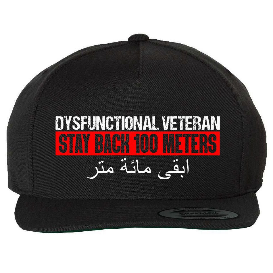 Dysfunctional Veteran Stay Back 100 Meters Arabic Wool Snapback Cap