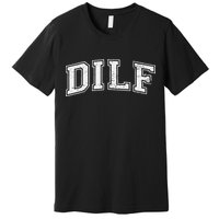 Dilf Varsity Style Dad Older More Mature Premium T-Shirt