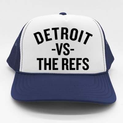 Detroit Vs The Refs Trucker Hat