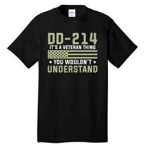 Dd214 Veteran Thing Would Not Understand American Flag Tall T-Shirt