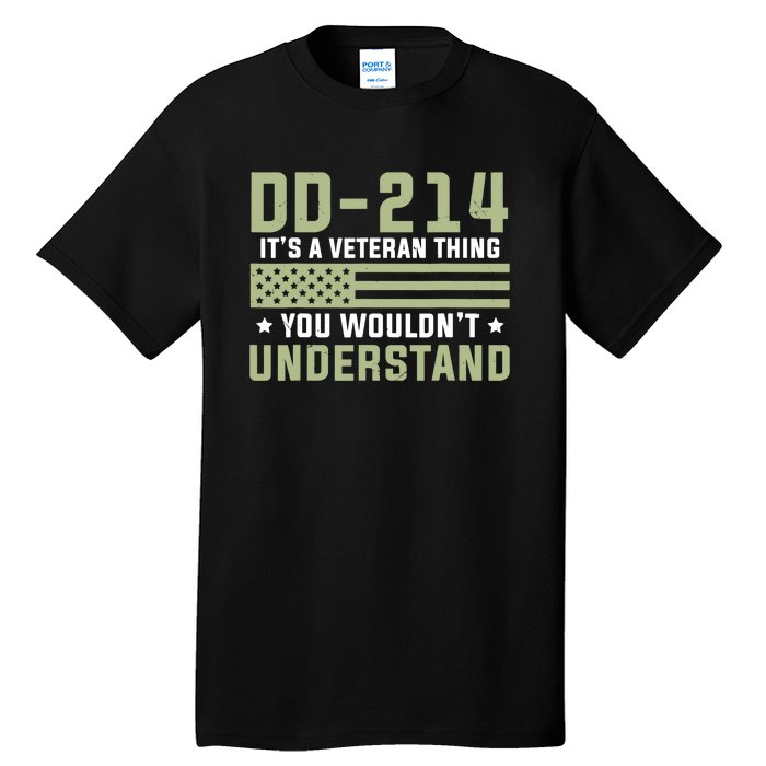 Dd214 Veteran Thing Would Not Understand American Flag Tall T-Shirt