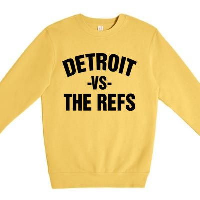 Detroit Vs The Refs Premium Crewneck Sweatshirt