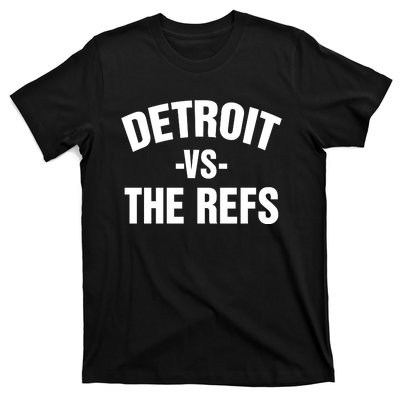 Detroit Vs The Refs T-Shirt