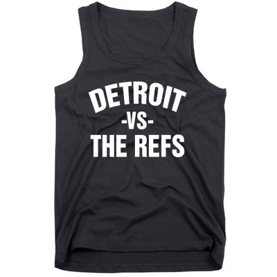 Detroit Vs The Refs Tank Top