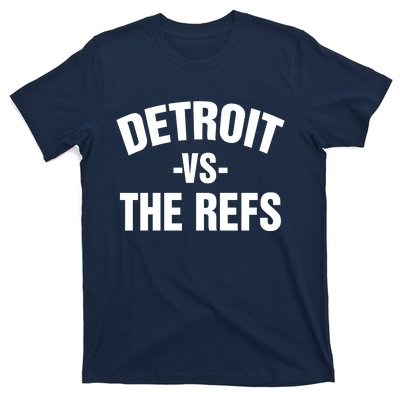 Detroit Vs The Refs T-Shirt