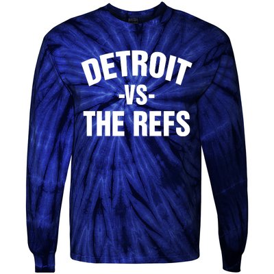 Detroit Vs The Refs Tie-Dye Long Sleeve Shirt