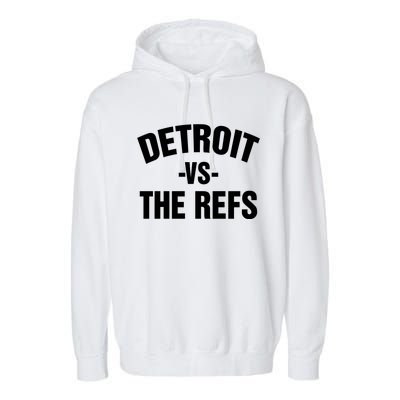 Detroit Vs The Refs Garment-Dyed Fleece Hoodie