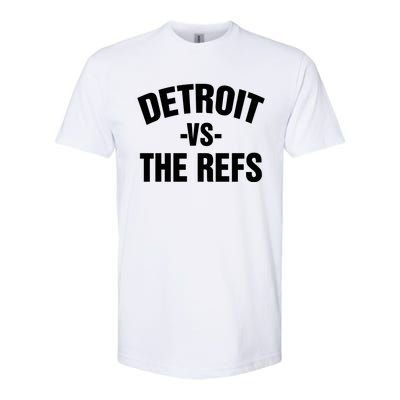 Detroit Vs The Refs Softstyle CVC T-Shirt