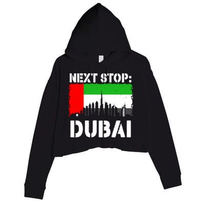 Dubai Vacation Trip Next Stop Vacay Vibes Souvenir Great Gift Crop Fleece Hoodie