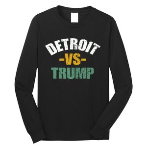 Detroit Vs Trump 2024 Election Antitrump Vote For Kamala Long Sleeve Shirt