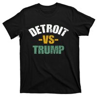 Detroit Vs Trump 2024 Election Antitrump Vote For Kamala T-Shirt