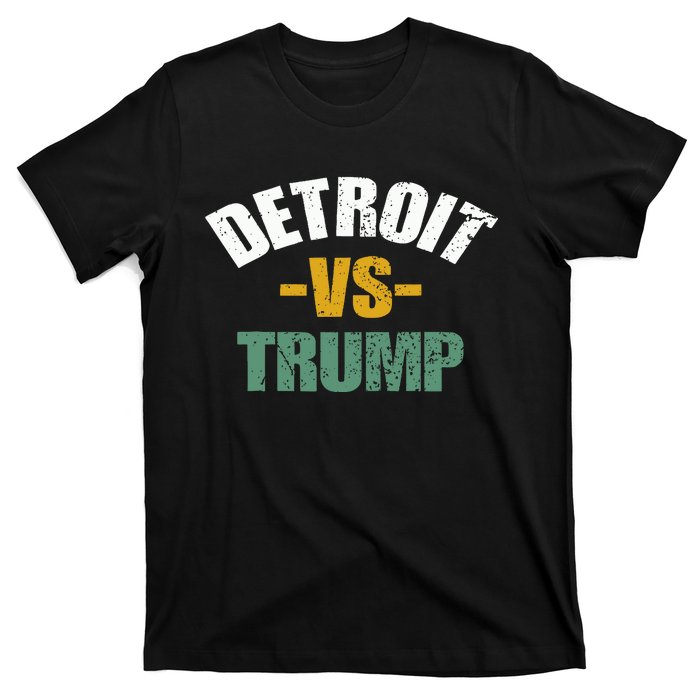 Detroit Vs Trump 2024 Election Antitrump Vote For Kamala T-Shirt