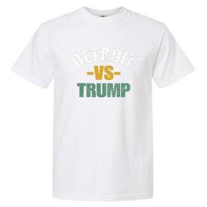 Detroit Vs Trump 2024 Election Antitrump Vote For Kamala Garment-Dyed Heavyweight T-Shirt