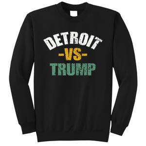 Detroit Vs Trump 2024 Election Anti Trump Vote For Kamala Sweatshirt