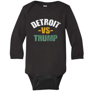 Detroit Vs Trump 2024 Election Anti Trump Vote For Kamala Baby Long Sleeve Bodysuit