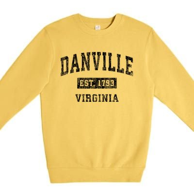 Danville Virginia Va Vintage Established Sports Design Premium Crewneck Sweatshirt