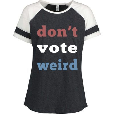 DonT Vote Weird Vote Democratic Election Feminism Gift Enza Ladies Jersey Colorblock Tee