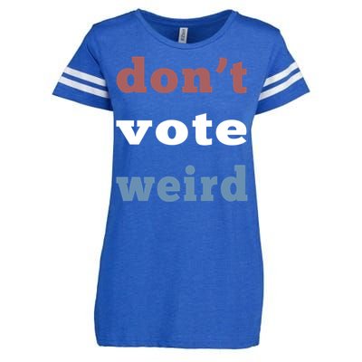 DonT Vote Weird Vote Democratic Election Feminism Gift Enza Ladies Jersey Football T-Shirt