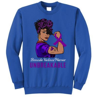 Domestic Violence Warrior Unbreakable Meaningful Gift Awareness Cool Gift Sweatshirt