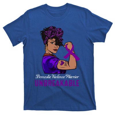 Domestic Violence Warrior Unbreakable Meaningful Gift Awareness Cool Gift T-Shirt