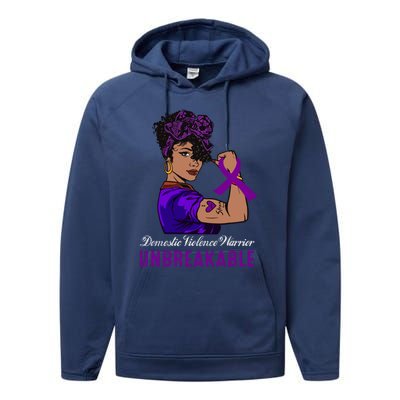 Domestic Violence Warrior Unbreakable Meaningful Gift Awareness Cool Gift Performance Fleece Hoodie