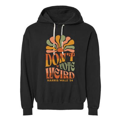 DonT Vote Weird Harris Walz 24 Garment-Dyed Fleece Hoodie