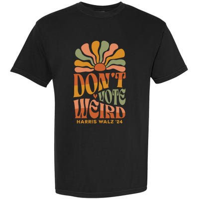 DonT Vote Weird Harris Walz 24 Garment-Dyed Heavyweight T-Shirt