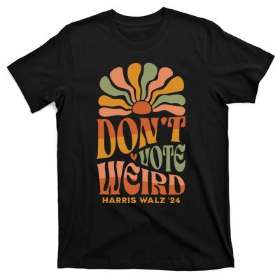 DonT Vote Weird Harris Walz 24 T-Shirt