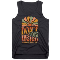 DonT Vote Weird Harris Walz 24 Tank Top