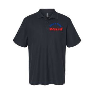 DonT Vote Weird Apparel Softstyle Adult Sport Polo