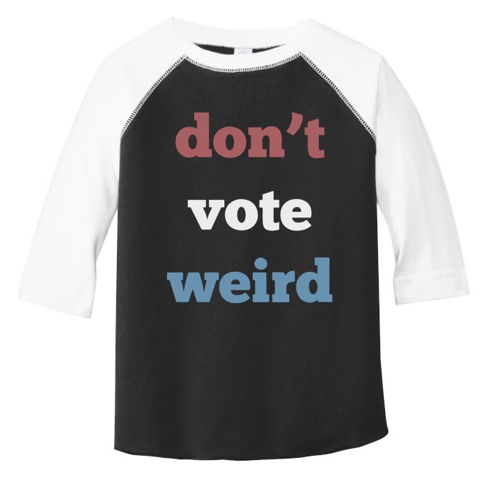 DonT Vote Weird Madam President 47 Feminism Toddler Fine Jersey T-Shirt