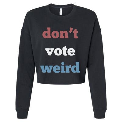 DonT Vote Weird Madam President 47 Feminism Cropped Pullover Crew