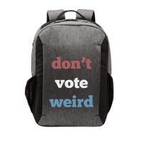 DonT Vote Weird Madam President 47 Feminism Vector Backpack