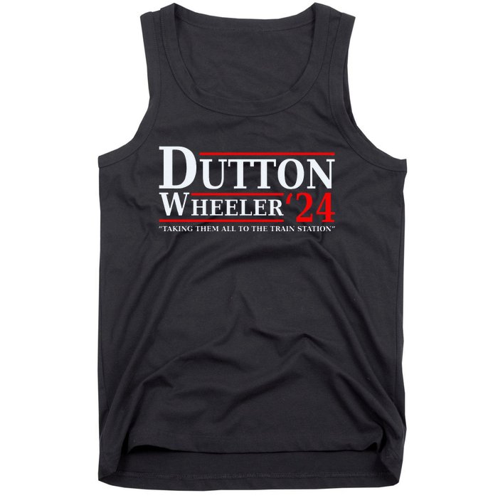 Dutton Wheeler 2024  Taking Them All To The Train Station Tank Top