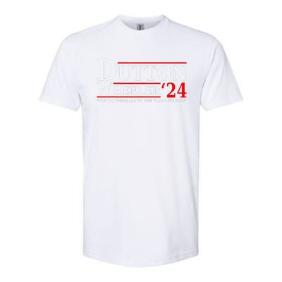 Dutton Wheeler 2024  Taking Them All To The Train Station Softstyle CVC T-Shirt