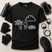 Dad What Are Clouds Made Of Linux Servers It Programmer Cooling Performance Crew T-Shirt