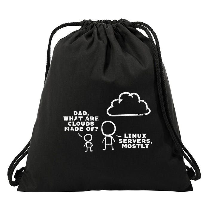 Dad What Are Clouds Made Of Linux Servers It Programmer Drawstring Bag